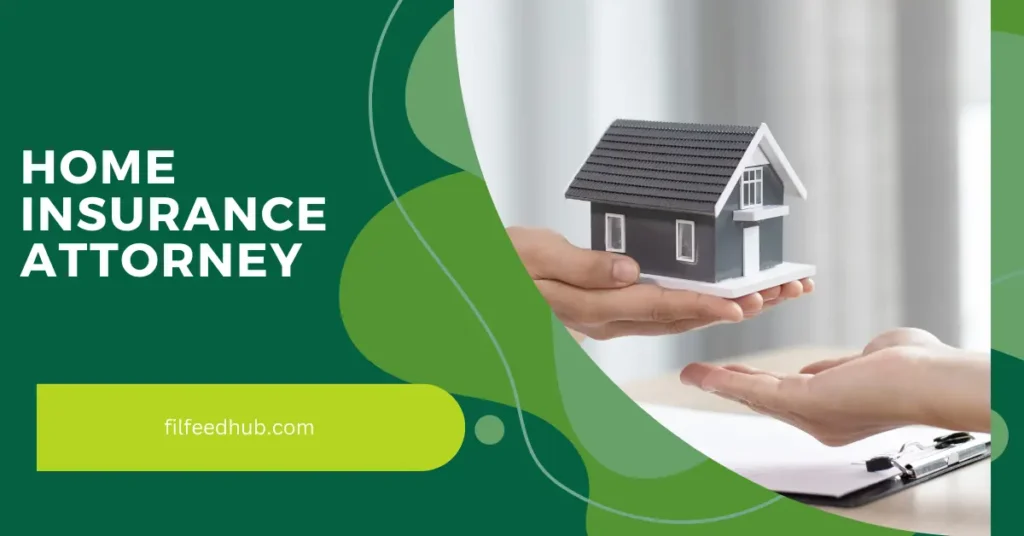 Home Insurance Attorney 1